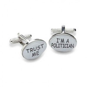 Trust Me I'M A Politician Cufflinks by Onyx-Art London