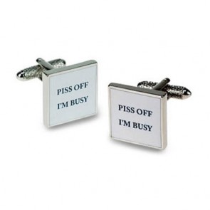 Piss Off I'M Busy Cufflinks by Onyx-Art London